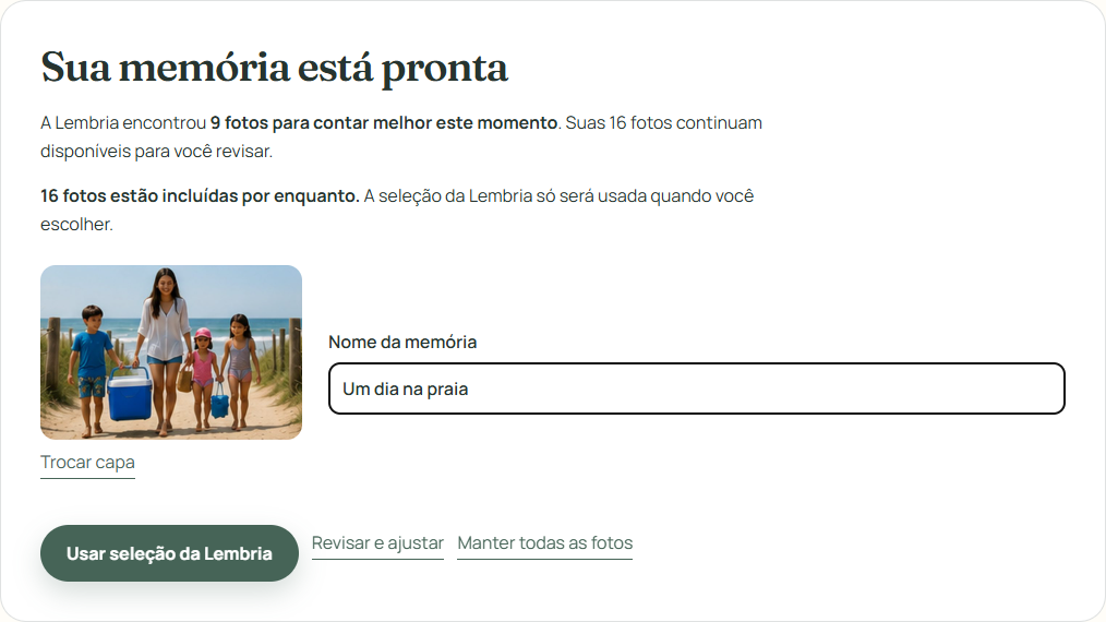 Resultado real da Lembria: Sua memória está pronta, com o botão Usar seleção da Lembria